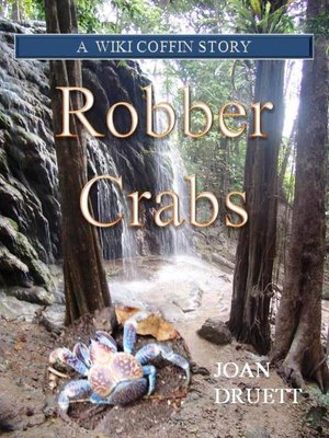 cover image of Robber Crabs, a Wiki Coffin Mystery Story